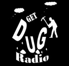 Get Dug Radio