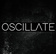 Oscillate