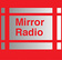 Mirror Radio