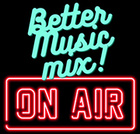 Better Music Mix Radio
