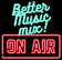 Better Music Mix Radio