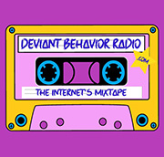 Deviant Behavior Radio