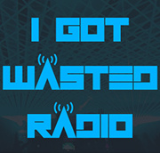 I Got Wasted Radio