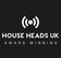 House Heads UK