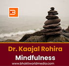 Dr. Kaajal Rohira Mindfulness