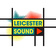 Leicester Sound