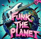 Funk the Planet
