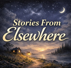 Stories From Elsewhere