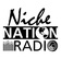 Niche Nation Radio